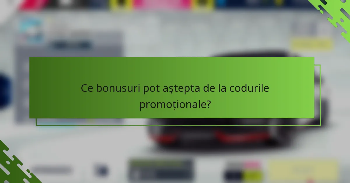 Ce bonusuri pot aștepta de la codurile promoționale?